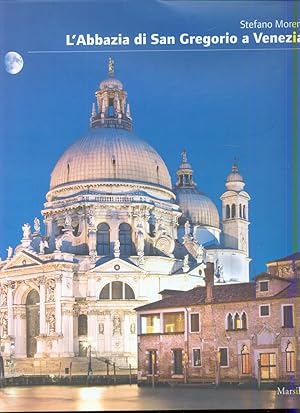 L'ABBAZIA DI SAN GREGORIO A VENEZIA