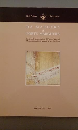 Da Margera a Forte Marghera
