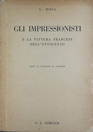 Gli impressionisti e la pittura francese dell'Ottocento