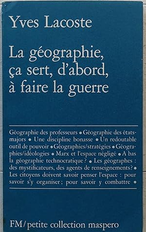 La geographie, ça sert, d'abord, à faire la guerre