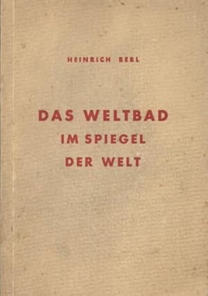 DAS WELTBAD IM SPIEGEL DER WELT