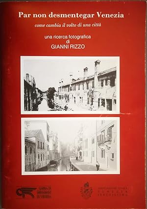 Par non desmentegar Venezia come cambia il volto di una città