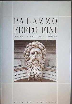 Palazzo Ferro Fini La storia l'architettura il restauro