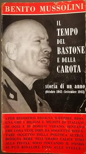 Il tempo del bastone e della carota Storia di un anno (Ottobre 1942-Settembre 1943)