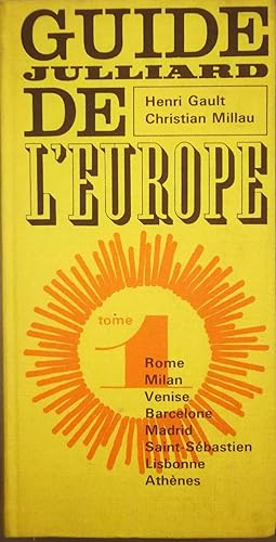 Guide Juillard de l'Europe Tome 1