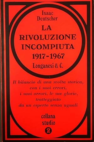 La rivoluzione incompiuta 1917 - 1967