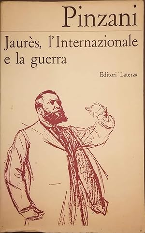 Jaures, l'Internazionale e la guerra