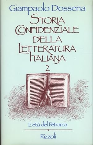 Storia confidenziale della letteratura italiana 2 - L'età del Petrarca