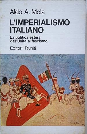 L'imperialismo italiano La politica estera dall'Unità al fascismo