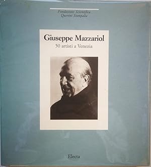 Giuseppe Mazzariol 50 artisti a Venezia