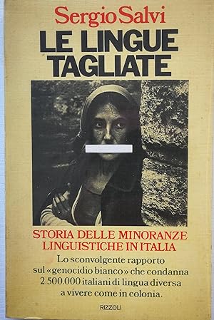 Le lingue tagliate Storia delle minoranze linguistiche in Italia