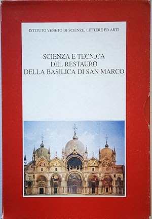 Scienza e tecnica del restauro della Basilica di San Marco (DUE VOLUMI)