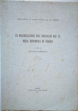 Le deliberazioni del Consiglio dei XL della Repubblica di venezia (TRE VOLUMI)