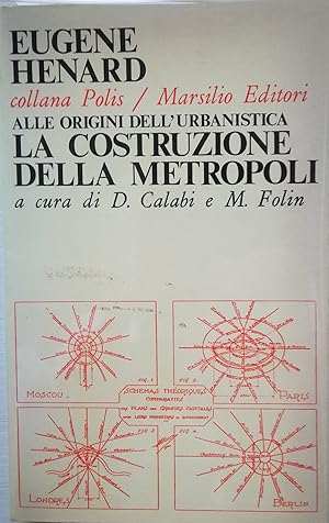 Eugene Henard - Alle origini dell'urbanistica La costruzione della metropoli