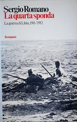 La quarta sponda La guerra di Libia, 1911/12