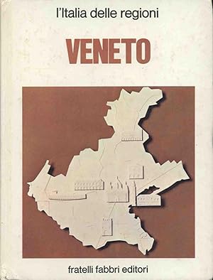 VENETO L'ITALIA DELLE REGIONI