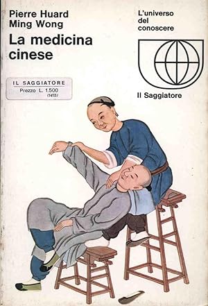 LA MEDICINA CINESE LA MEDECINE DES CHINOIS