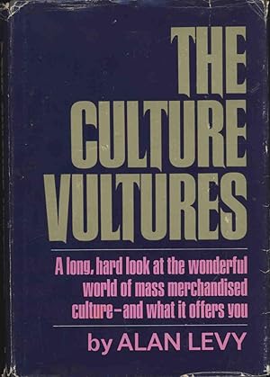 THE CULTURE VULTURES OR WHATEVER BECAME OF THE EMPEROR'S NEW CLOTHES ?