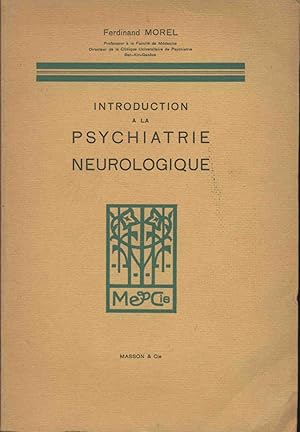 INTRODUCTION A LA PSYCHIATRIE NEUROLOGIQUE