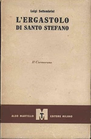 L'ERGASTOLO DI SANTO STEFANO