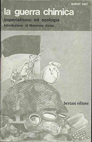 LA GUERRA CHIMICA IMPERIALSIMO ED ECOLOGIA IN INDOCINA