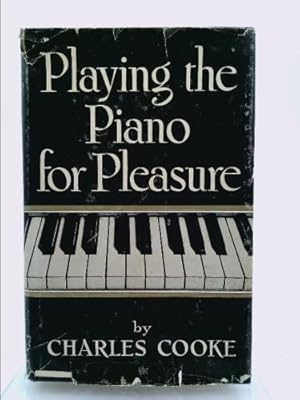 playing the piano for pleasure cooke My boyfriend bottoms out