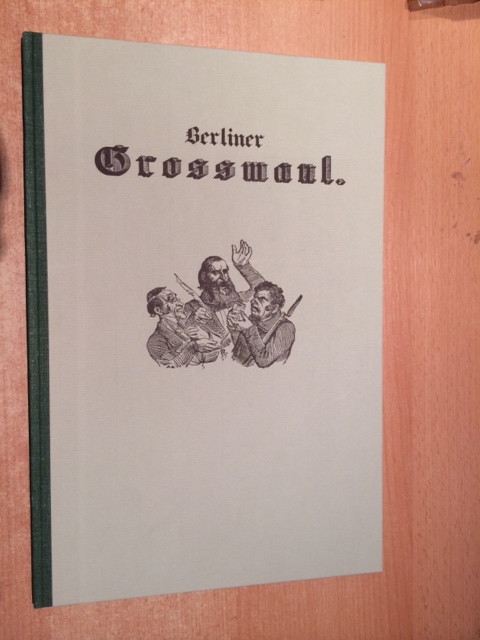 Bibliotheca Satirica - Nr. 4: Berliner Großmaul 1848 - Estermann, Alfred