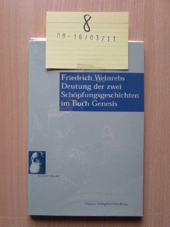 Friedrich Weinrebs Deutung der zwei Schöpfungsgeschichten im Buch Genesis