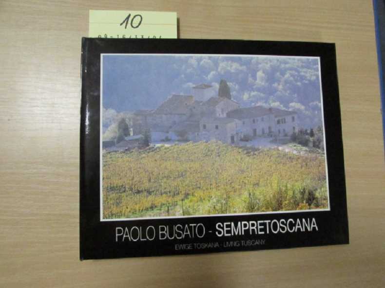 Paolo Busato - Sempretoscana - Ewige Toskana - Busato, Paolo