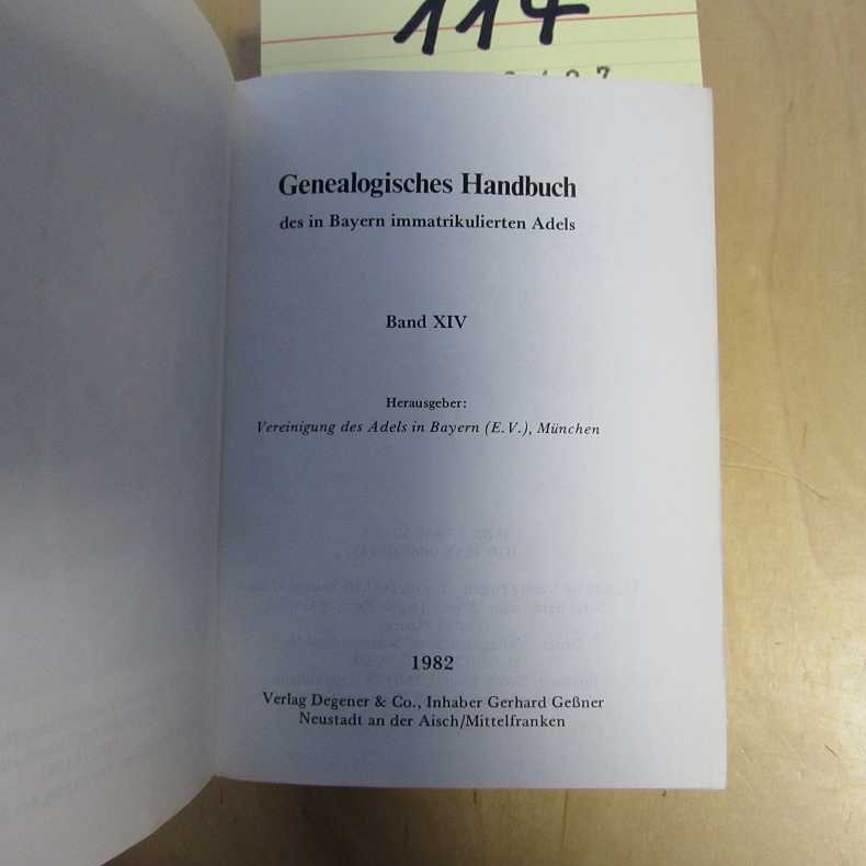 Genealogisches Handbuch des in Bayern immatrikulierten Adels - Band XIV - Pechmann, Adalbert Frhr v. und Vereinigung des Adels in Bayern