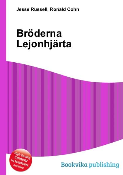 Bröderna Lejonhjärta - Jesse Russel, Ronald Cohn