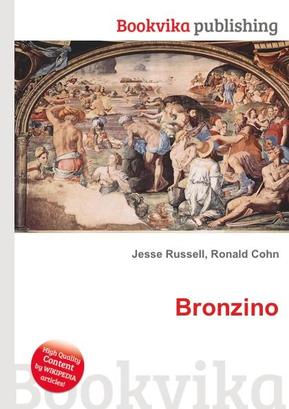 Bronzino - Jesse Russell, Ronald Cohn