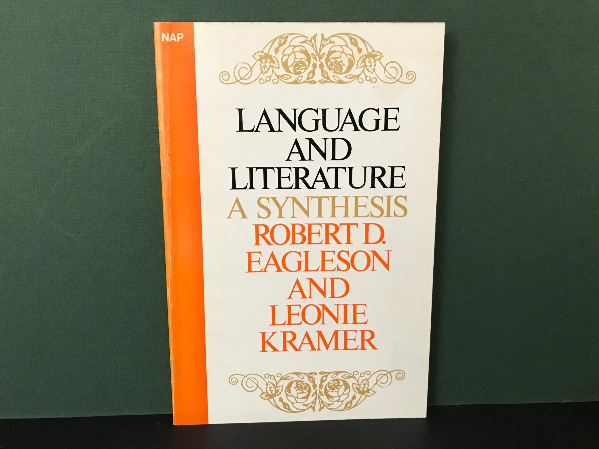 Language and Literature: A Synthesis - Eagleson, Robert D. & Leonie Kramer