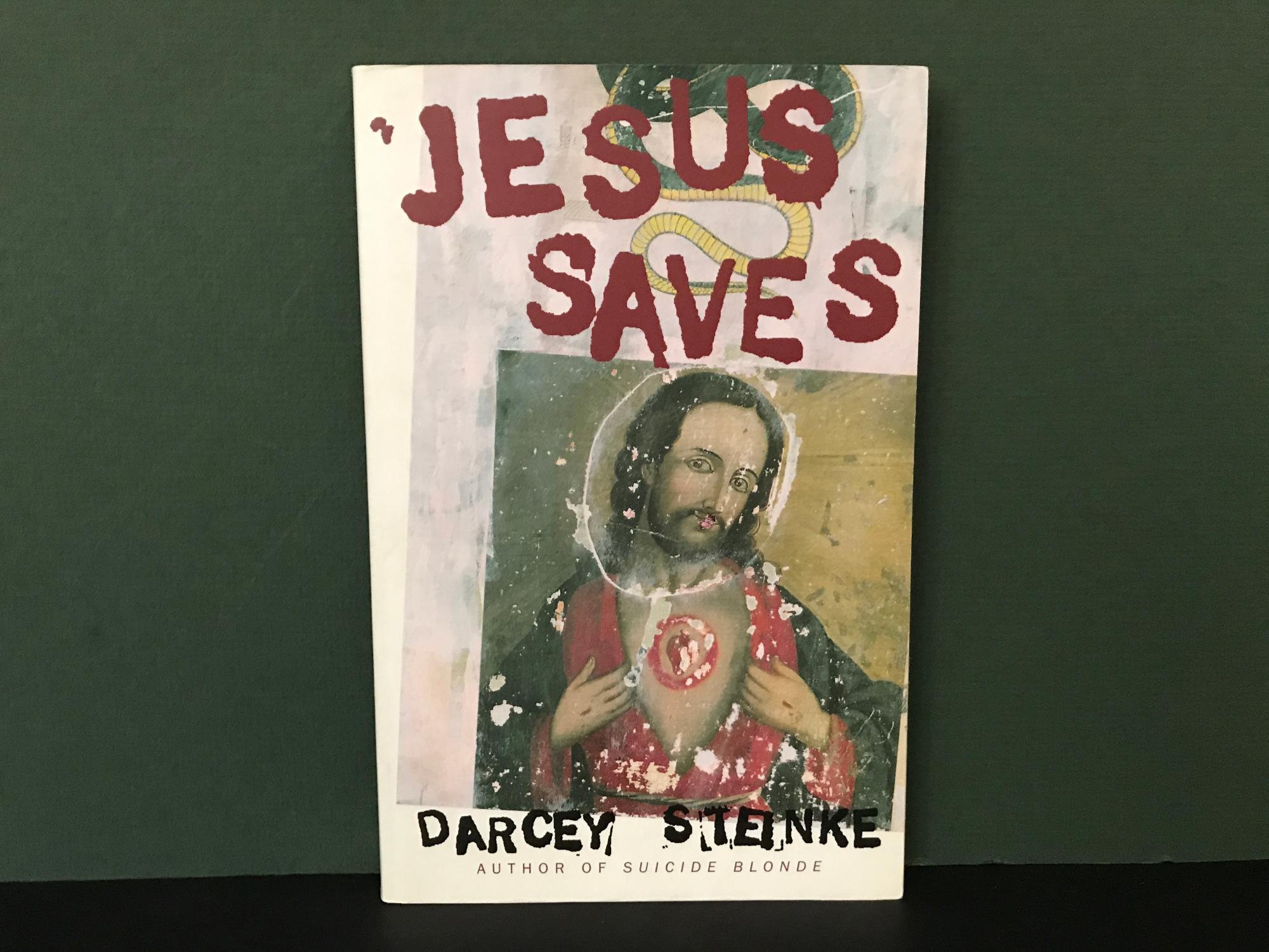 Jesus Saves - Steinke, Darcey