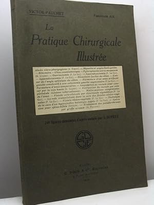 La Pratique Chirurgicale Illustrée, fascicule XIX