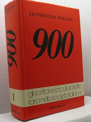 Letteratura italiana Novecento. I contemporanei. Gli scrittori e la cultura letteraria nella soci...