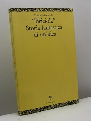 Briciola. Storia fantastica di un'idea,