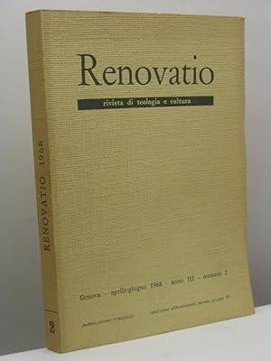 Renovatio. Rivista di teologia e cultura, anno III, n. 2, aprile-giugno 1968,