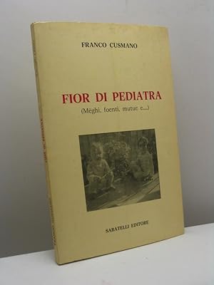 Fior di pediatra (meghi, foenti, mutue e.)