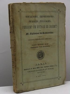 Souvenirs, impressions, pensées et paysages, pendant un voyage en oriente (1832-1833), ou notes d...