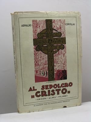 Al sepolcro di Cristo. Pellegrinaggio in Terra Santa nella Pasqua del 1923