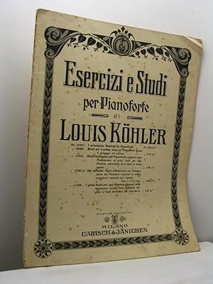 Esercizi e studi per Pianoforte di Louis Kohler,