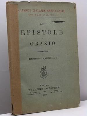 Le epistole di Orazio commentate da Remigio Sabbadini