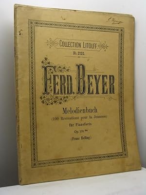 Melodienbuch Erholungen fur die Jugend uber beliebte Melodien fur das pianoforte von Ferd. Beyer ...