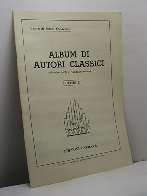 Album di autori classici. Musiche facili di Organisti celebri - volume II