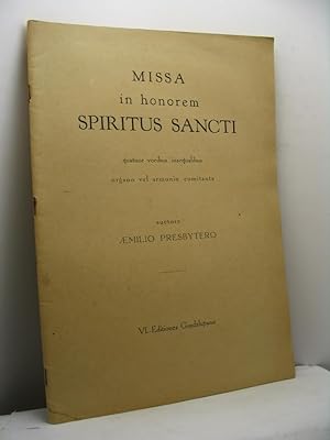 Missa in honorem Spiritus Sancti quatuor vocibus inaequalibus organo vel armonio comitante