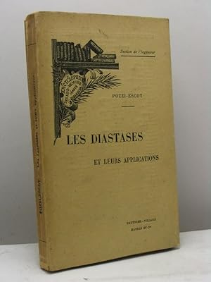 Les diastases et leurs applications par M.-E. Pozzi-Escot