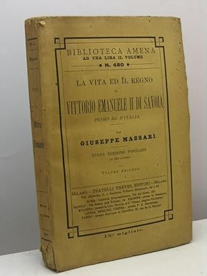 La vita ed il regno di Vittorio Emanuele II di Savoia primo Re d'Italia - volume secondo,