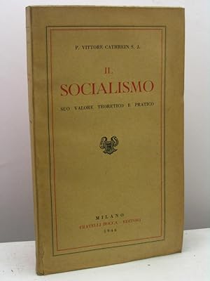 Il socialismo suo valore teoretico e pratico