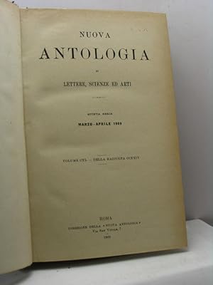 Nuova Antologia di scienze, lettere ed arti, quinta serie, volume CXL, volume CCXXIV della raccol...